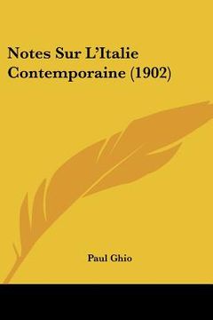 portada Notes Sur L'Italie Contemporaine (1902) (en Francés)