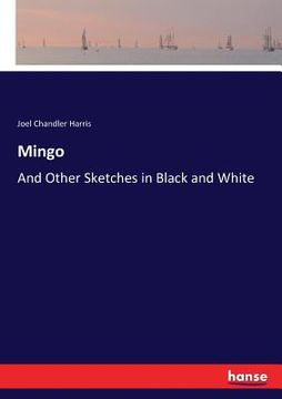 portada Mingo: And Other Sketches in Black and White (en Inglés)