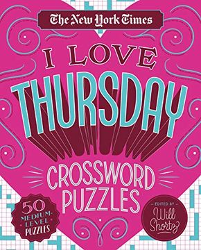 portada The new York Times i Love Thursday Crossword Puzzles: 50 Medium-Level Puzzles (en Inglés)