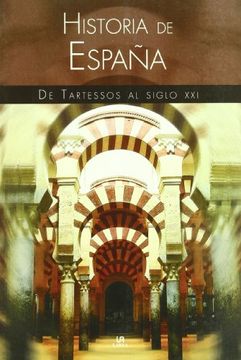 portada Historia de Espana / History of Spain: De Tartessos al siglo XXI / From Tartessos to the twenty-first century (Spanish Edition)