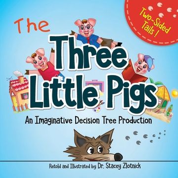 portada The Three Little Pigs: An Imaginative Decision Tree Production (en Inglés)
