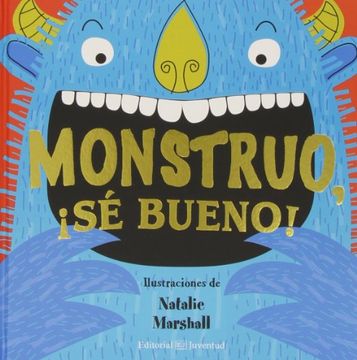portada Monstruo, Se Bueno! = Monster, Be Good!