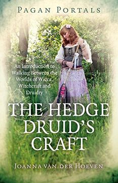 portada Pagan Portals - the Hedge Druid's Craft: An Introduction to Walking Between the Worlds of Wicca, Witchcraft and Druidry (in English)