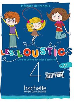 portada Les Loustics (6 Niveaux) Volume 4: Livre de L'eleve + Cahier D'activites + cd Audio (en Francés)