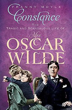 portada Constance: The Tragic and Scandalous Life of mrs Oscar Wilde (in English)