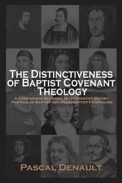 portada the distinctiveness of baptist covenant theology (en Inglés)