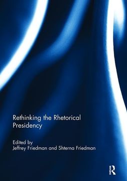 portada Rethinking the Rhetorical Presidency (en Inglés)