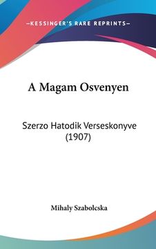 portada A Magam Osvenyen: Szerzo Hatodik Verseskonyve (1907) (en Hebreo)