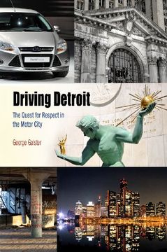 portada Driving Detroit: The Quest for Respect in the Motor City (Metropolitan Portraits) (en Inglés)
