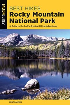 portada Best Hikes Rocky Mountain National Park: A Guide to the Park's Greatest Hiking Adventures (Regional Hiking Series) 