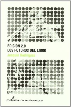 portada Edición 2. 0. Los Futuros del Libro (in Spanish)