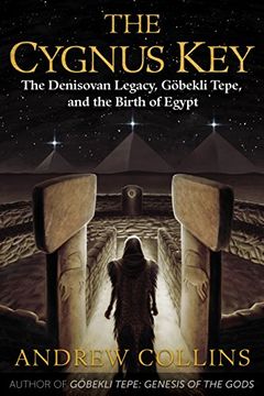 portada The Cygnus Key: The Denisovan Legacy, Göbekli Tepe, and the Birth of Egypt (in English)