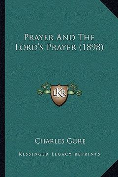 portada prayer and the lord's prayer (1898) (in English)