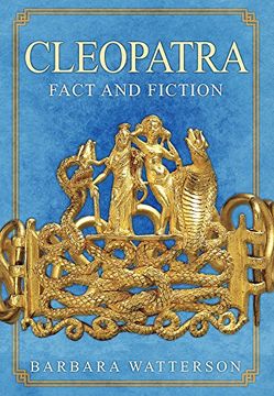 portada Cleopatra: Fact and Fiction