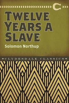 portada Twelve Years a Slave (Clydesdale Classics)
