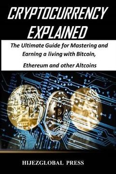 portada Cryptocurrency 101: The Ultimate Guide for Mastering Bitcoin, Ethereum and other Altcoins (en Inglés)
