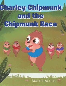 portada Charley Chipmunk and the Chipmunk Race (in English)