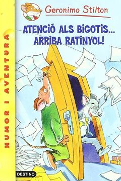 Atenció als bigotis arriba... Ratinyol! (GERONIMO STILTON) (in Catalan)