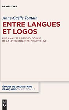 portada Entre Langues et Logos: Une Analyse Épistémologique de la Linguistique Benvenistienne (Études de Linguistique Française) (in French)