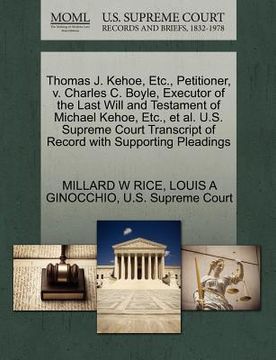 portada thomas j. kehoe, etc., petitioner, v. charles c. boyle, executor of the last will and testament of michael kehoe, etc., et al. u.s. supreme court tran