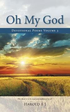 portada Oh My God: Devotional Poems Volume 3 (en Inglés)