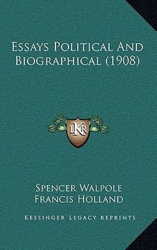 portada essays political and biographical (1908) (in English)