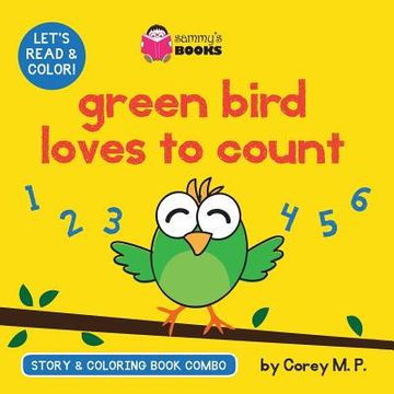 portada Green Bird Loves to Count (Story and Coloring Book Combo) (en Inglés)