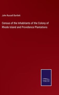 portada Census of the Inhabitants of the Colony of Rhode Island and Providence Plantations