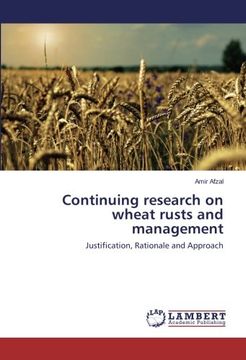 portada Continuing research on wheat rusts and management: Justification, Rationale and Approach
