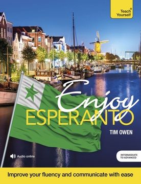 portada Enjoy Esperanto: Intermediate to Upper Intermediate Course (en Inglés)