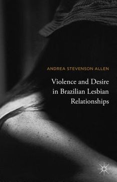 portada Violence and Desire in Brazilian Lesbian Relationships (in English)