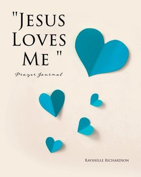 portada "Jesus Loves Me " Prayer Journal (en Inglés)