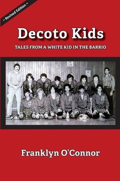 portada Decoto Kids: Tales from a white kid in the barrio. (en Inglés)