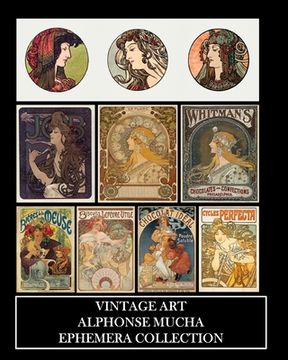 Vintage Art: Alphonse Mucha Ephemera Collection: Art Nouveau Prints and Collage Sheets (en Inglés)