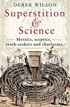 portada Superstition and Science, 1450-1750: Mystics, sceptics, truth-seekers and charlatans