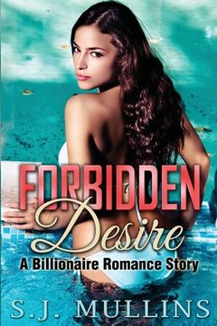 portada Forbidden Desire: A Billionaire Romance Story
