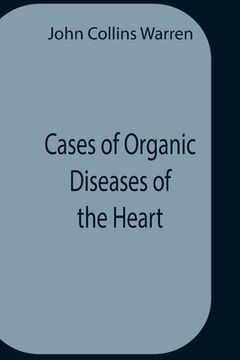 portada Cases Of Organic Diseases Of The Heart (in English)