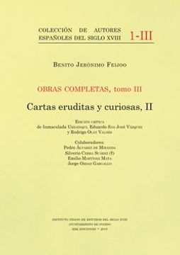 portada Obras Completas, Tomo Iii. Cartas Eruditas y Curiosas, ii (Autores Españoles del Siglo Xviii)