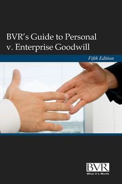 portada bvr's guide to personal v. enterprise goodwill, fifth edition (in English)