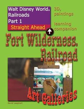 portada Walt Disney World Railroads Part 1 Fort Wilderness Railroad Art Galleries (in English)