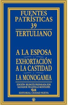 A la Esposa - Exhortación a la Castidad - la Monogamia