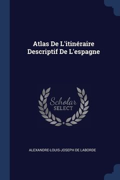 portada Atlas De L'itinéraire Descriptif De L'espagne (en Inglés)