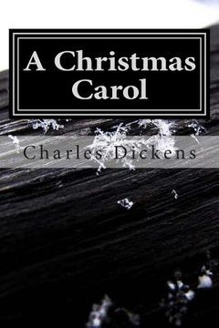 portada A Christmas Carol: (Charles Dickens Classics Collection) (en Inglés)