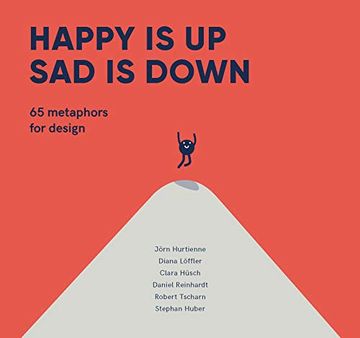 portada Happy is up, sad is Down: 65 Metaphors for Design (en Inglés)