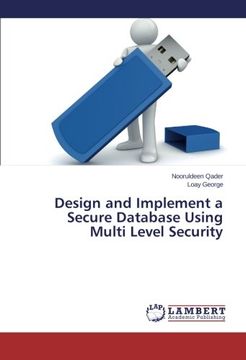 portada Design and Implement a Secure Database Using Multi Level Security