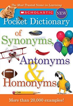 portada Scholastic Pocket Dictionary of Synonyms, Antonyms, Homonyms (in English)