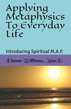 portada Applying Metaphysics to Everyday Life: Introducing Spiritual M. Ap P. (en Inglés)