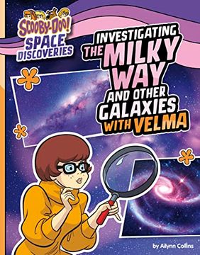 portada Investigating the Milky way and Other Galaxies With Velma (Scooby-Doo Space Discoveries) (en Inglés)