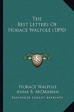 portada the best letters of horace walpole (1890) (in English)