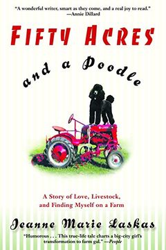 portada Fifty Acres and a Poodle: A Story of Love, Livestock, and Finding Myself on a Farm (en Inglés)